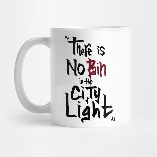 no pain in the city of light by ArryDesign